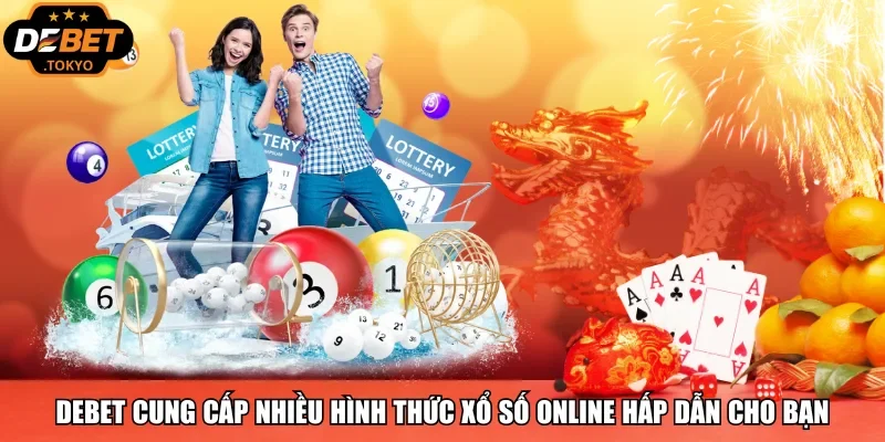 Debet cung cấp nhiều hình thức xổ số online hấp dẫn cho bạn