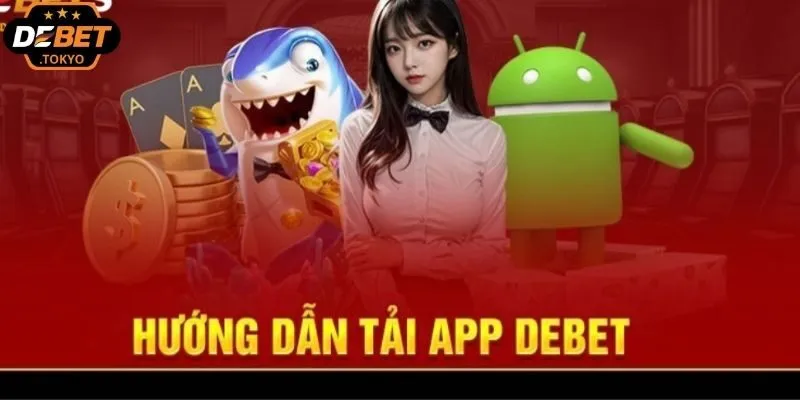 Phương pháp tối ưu tải app Debet hiệu quả trên Android